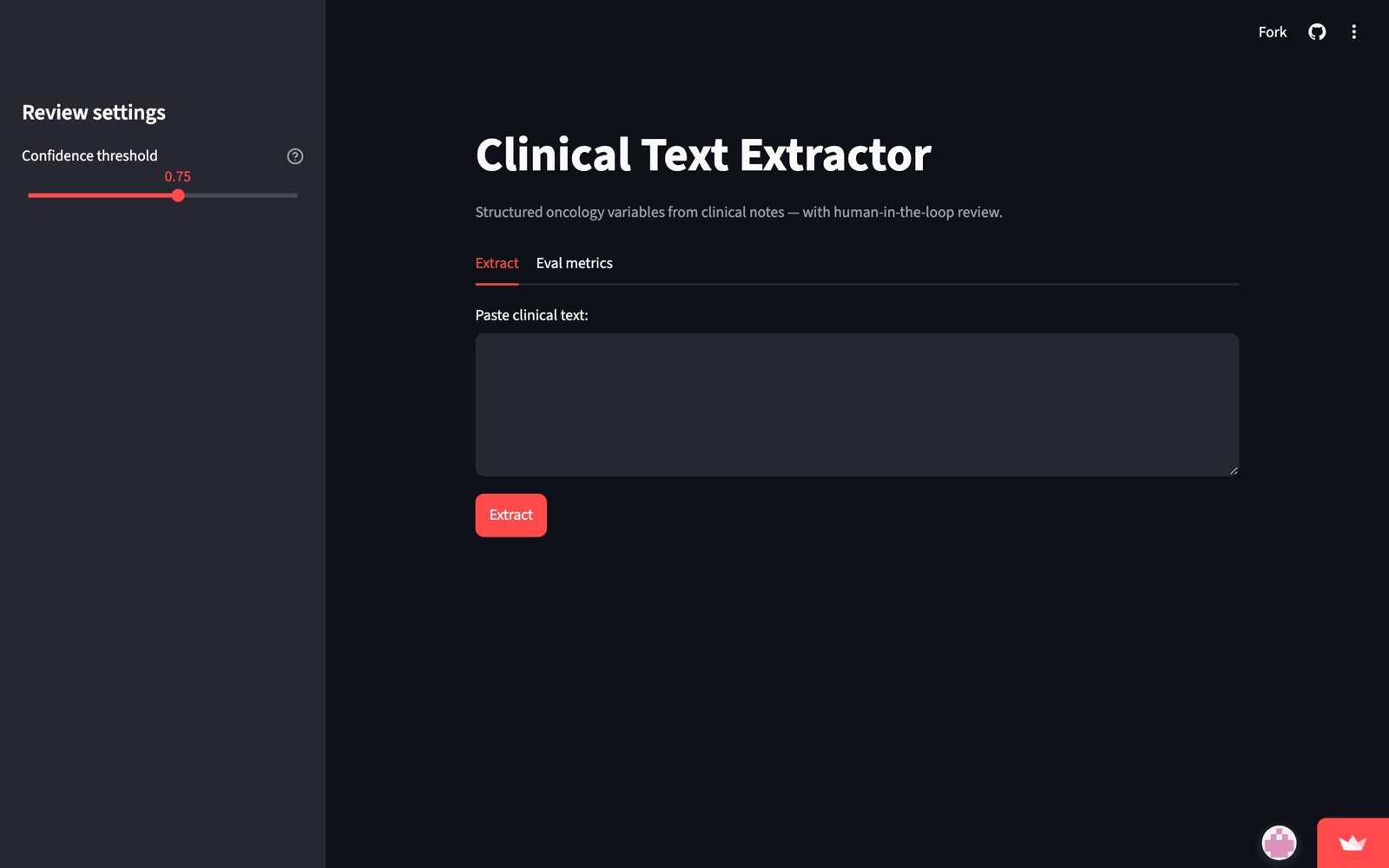 The ChartExtractor Streamlit demo: a Clinical Text Extractor with a confidence-threshold slider, a paste box for clinical text, and Extract and Eval metrics tabs.